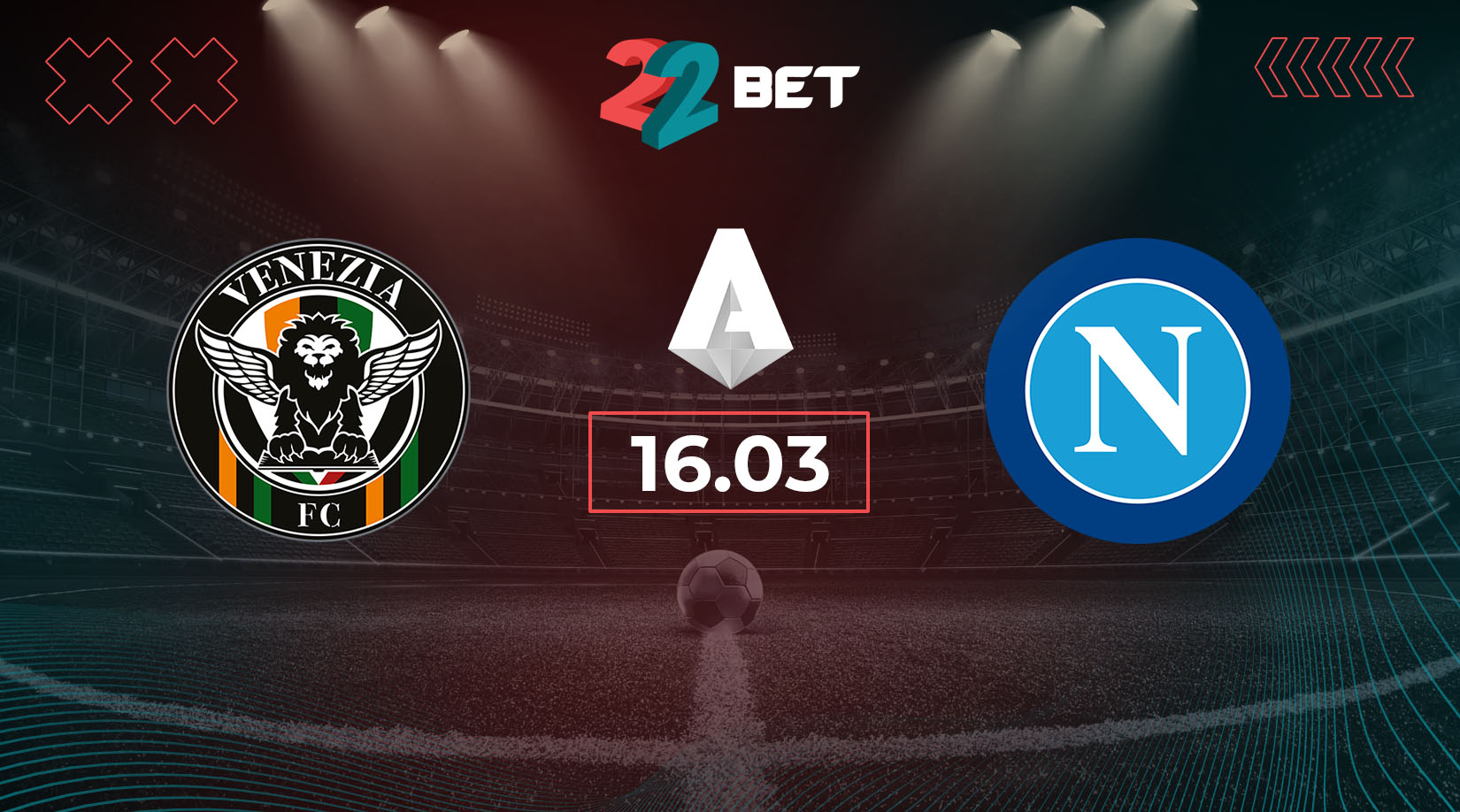 Venezia vs Napoli Prediction, Preview, Team News and Lineups 16.03.2025