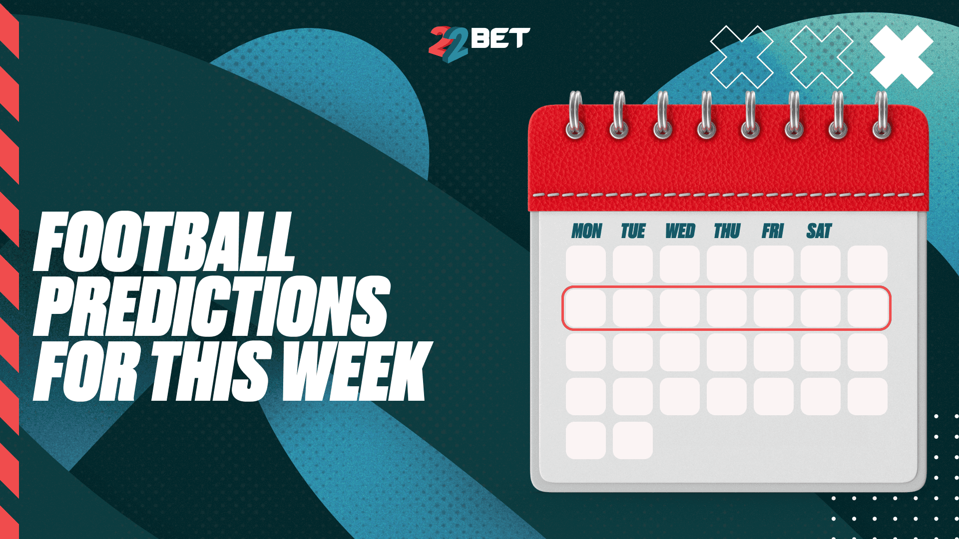 This Week's Expert Picks from the 22Bet Team 